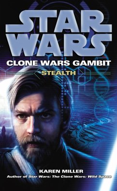 Star Wars: Clone Wars Gambit - Stealth (eBook, ePUB) - Miller, Karen