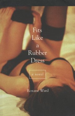 Fits Like a Rubber Dress (eBook, ePUB) - Ward, Roxane