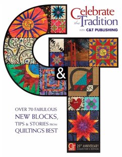Celebrate the Tradition with C&T Publishing (eBook, PDF)