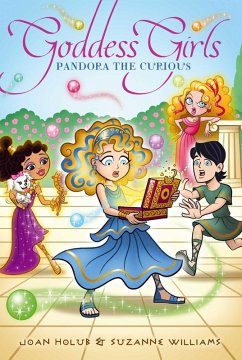 Goddess Girls 09. Pandora the Curious (eBook, ePUB) - Holub, Joan; Williams, Suzanne