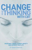 Change Your Thinking with CBT (eBook, ePUB)
