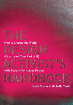 The Design Activist's Handbook (eBook, ePUB) - Scalin, Noah