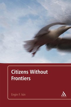 Citizens Without Frontiers (eBook, ePUB) - Isin, Engin F.