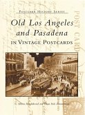 Old Los Angeles and Pasadena in Vintage Postcards (eBook, ePUB)