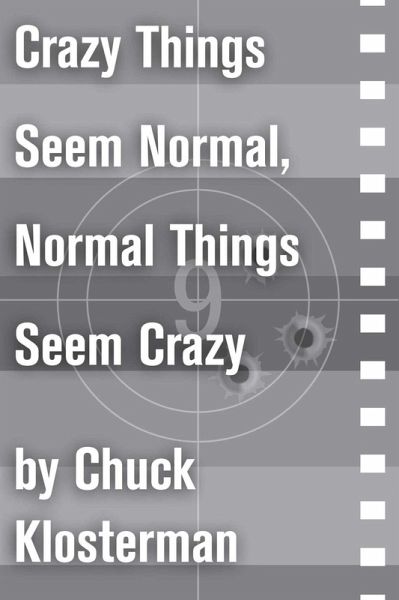 Crazy Things Seem Normal, Normal Things Seem Crazy (eBook, ePUB) Crazy Things Seem Normal, Normal Things Seem Crazy (eBook, ePUB)