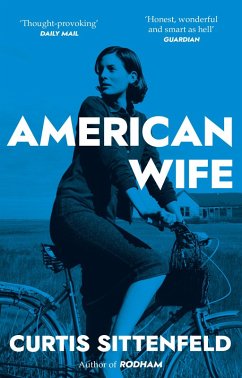American Wife (eBook, ePUB) - Sittenfeld, Curtis