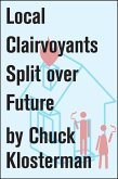 Local Clairvoyants Split Over Future (eBook, ePUB)