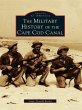 Military History of the Cape Cod Canal... - Bild 1