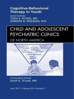 Cover Cognitive Behavioral Therapy, An Issue of Child and Adolescent Psychiatric Clinics of North America (eBook, ePUB)