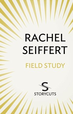 Field Study (Storycuts) (eBook, ePUB) - Seiffert, Rachel