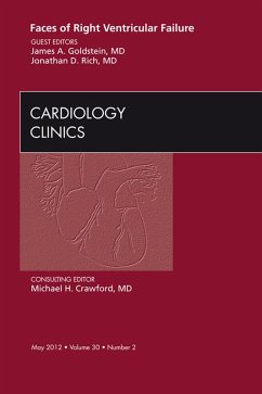 Faces of Right Ventricular Failure, An Issue of Cardiology Clinics (eBook, ePUB) - Goldstein, James A.; Rich, Jonathan D.