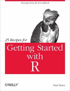 25 Recipes for Getting Started with R (eBook, ePUB) - Teetor, Paul