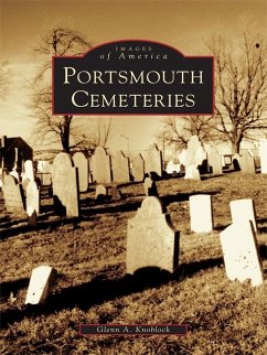 Portsmouth Cemeteries (eBook, ePUB) - Knoblock, Glenn A.