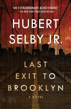 Last Exit to Brooklyn (eBook, ePUB) - Selby, Hubert Last Exit to Brooklyn (eBook, ePUB) - Selby, Hubert