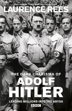 The Dark Charisma of Adolf Hitler (eBook, ePUB) - Rees, Laurence