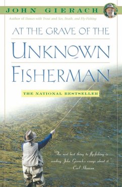 At the Grave of the Unknown Fisherman (eBook, ePUB) - Gierach, John