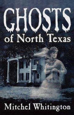 Cover Ghosts of North Texas (eBook, ePUB)