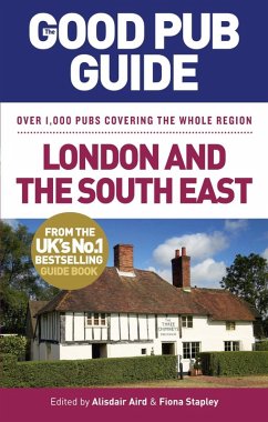 The Good Pub Guide: London and the South East (eBook, ePUB) - Aird, Alisdair; Stapley, Fiona