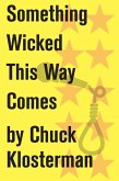 Something Wicked This Way Comes (eBook, ePUB) Something Wicked This Way Comes (eBook, ePUB)