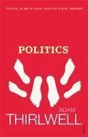 Politics (eBook, ePUB) - Thirlwell, Adam