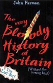 The Very Bloody History Of Britain, 2 (eBook, ePUB)