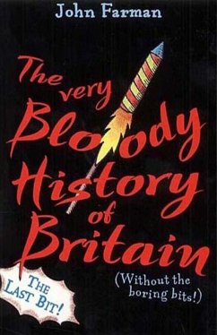 The Very Bloody History Of Britain, 2 (eBook, ePUB) - Farman, John