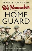 We Remember the Home Guard (eBook, ePUB)