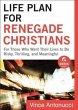 Life Plan for Renegade Christians... - Bild 1