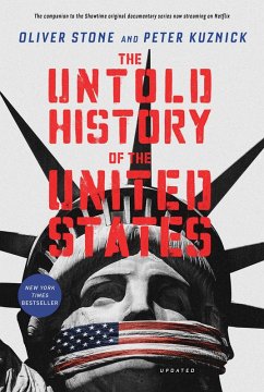 The Untold History of the United States (eBook, ePUB) - Stone, Oliver; Kuznick, Peter
