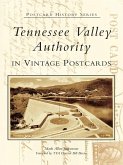 Tennessee Valley Authority in Vintage Postcards (eBook, ePUB)