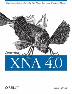 Learning XNA 4.0 (eBook, ePUB) - Reed, Aaron