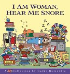 I Am Woman, Hear Me Snore (eBook, ePUB)