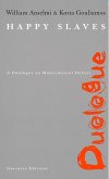 Happy Slaves (eBook, ePUB) Happy Slaves (eBook, ePUB)