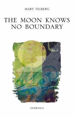 Moon Knows No Boundary (eBook, ePUB) - Tilberg, Mary Moon Knows No Boundary (eBook, ePUB) - Tilberg, Mary