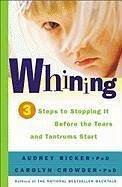 Whining (eBook, ePUB) - Ricker, Audrey; Crowder, Carolyn