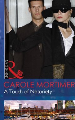 A Touch Of Notoriety (Mills & Boon Modern) (Buenos Aires Nights, Book 2) (eBook, ePUB) - Mortimer, Carole