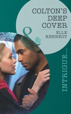 Colton's Deep Cover (Mills & Boon Intrigue) (The Coltons of Eden Falls, Book 3) (eBook, ePUB) - Kennedy, Elle