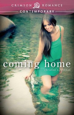 Coming Home (eBook, ePUB) - Feldman, Christine S