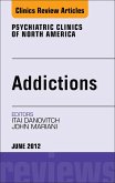 Addiction, An Issue of Psychiatric Clinics (eBook, ePUB)