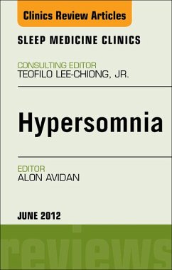 Hypersomnia, An Issue of Sleep Medicine Clinics (eBook, ePUB) - Avidan, Alon Y.