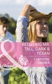Resisting Mr. Tall, Dark & Texan (Mills & Boon Cherish) (Montana Mavericks: The Texans Are Coming!, Book 1) (eBook, ePUB)