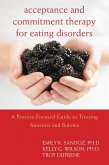 Acceptance and Commitment Therapy for Eating Disorders (eBook, PDF)