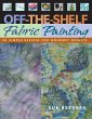 Off The Shelf Fabric Painting (eBook,... - Bild 1
