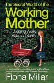 The Secret World of the Working Mother (eBook, ePUB)