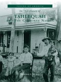 Oral History of Tahlequah and The Cherokee Nation (eBook, ePUB)