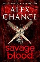 Savage Blood (eBook, ePUB) - Chance, Alex