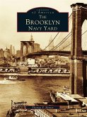 Brooklyn Navy Yard (eBook, ePUB) Brooklyn Navy Yard (eBook, ePUB)