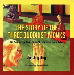 The Story of the Three Buddhist Monks (eBook, ePUB) - Ding, Jing Jing