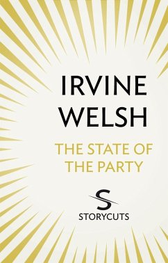 The State of the Party (Storycuts) (eBook, ePUB) - Welsh, Irvine