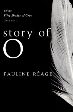 Story Of O (eBook, ePUB) - Réage, Pauline